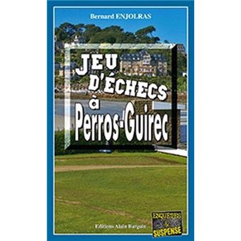 Jeu d'echecs a perros-guirec - les enquetes de bernie andrew