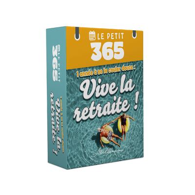 Le Petit 365 - L'éphéméride du retraité heureux - Collectif - Millesima - broché - Ephéméride