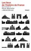Les lieux de l'histoire de France
