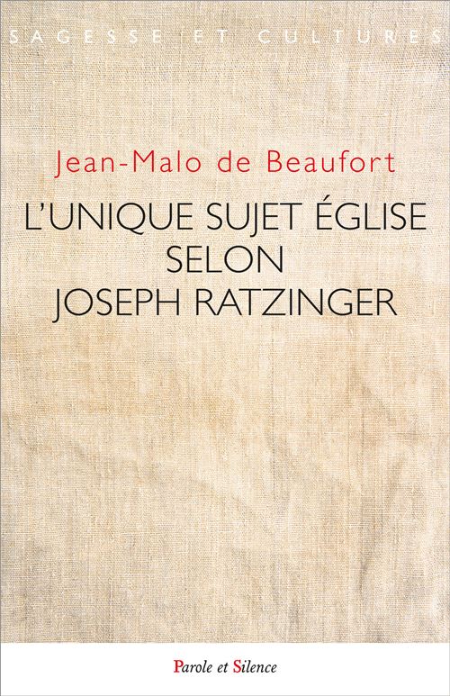 L'unique sujet Eglise selon Joseph Ratzinger
