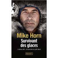 Survivant des glaces - L'ultime challenge : la traversée du pôle Nord