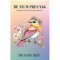 The Tech Princess: Southern Devils Society Book 2