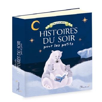 Les plus jolies histoires du soir pour les petits
