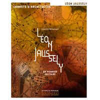 Léon Jaussely - Un pionnier solitaire