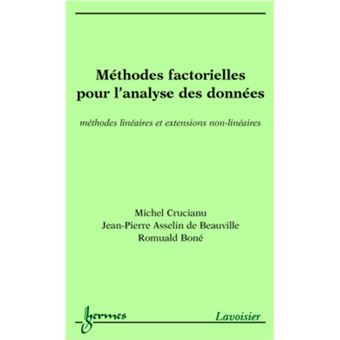 Méthodes factorielles pour l'analyse des données : méthodes linéaires et extensions non-linéaires