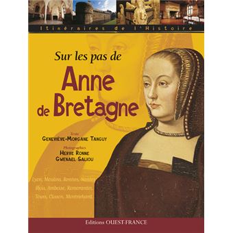 Sur les pas d'Anne de Bretagne - 1