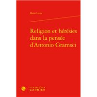 Religion et hérésies dans la pensée d'Antonio Gramsci