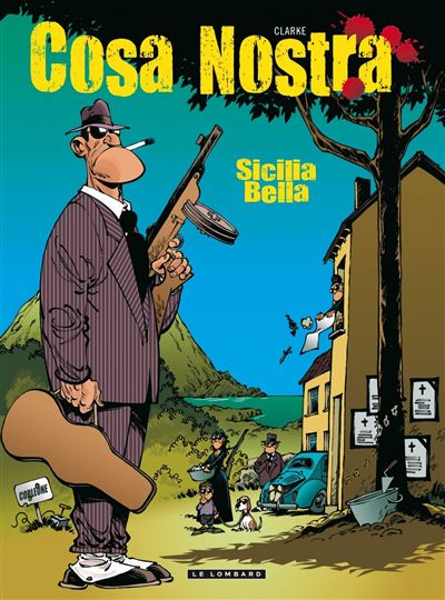 Cosa Nostra, Tome 1 : Sicilia Bella