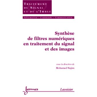 Synthèse de filtres numériques en traitement du signal et des images