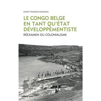 Le Congo belge en tant qu’État développementiste - 1