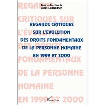 Regards critiques sur l'évolution des droits fondamentaux de la personne humaine en 1999 et 2000 - 1