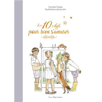 Les 10 clefs pour bien s'amuser - 1