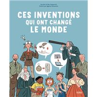 Ces inventions qui ont changé le monde