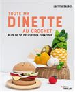 Toute ma dînette au crochet