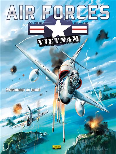 Air Force Vietnam - Tome 2 - Sarabande au Tonkin (Réédition)