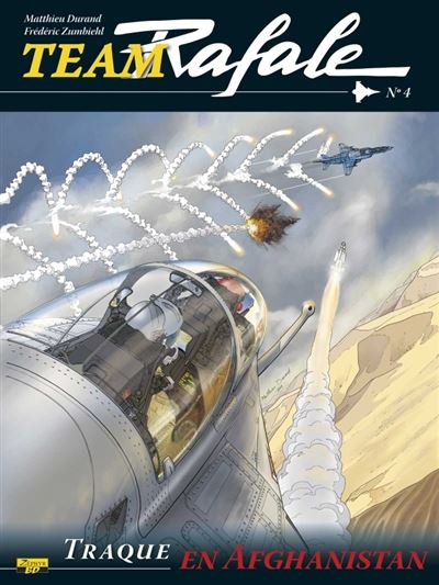 Team Rafale - tome 4 - Traque en Afghanistan