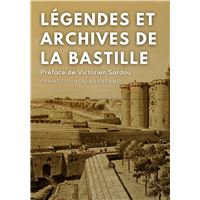 Légendes et archives de la Bastille