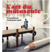 L'art du minuscule