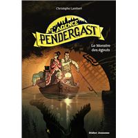 L'Agence Pendergast - tome 2, Le Monstre des égouts