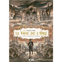 La Voie De L'Oré - Le Maître de l'Anarchie : La Voie de l'Oré