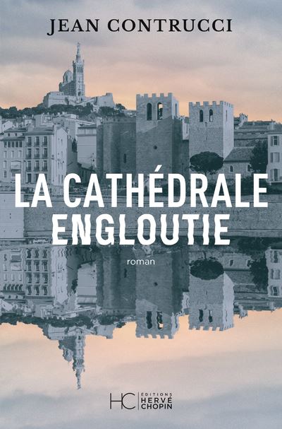 La cathédrale engloutie - Jean Contrucci (2024)