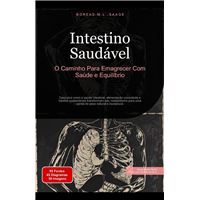 Intestino Saudável: O Caminho Para Emagrecer Com Saúde e Equilíbrio