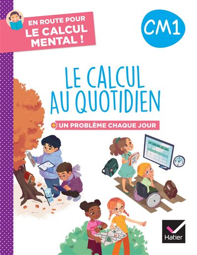 Hatier En Route Pour Le Calcul Mental ! Le Calcul Au Quotidien Cm1 - Ed. 2024 - Cahier Élève
