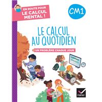 En route pour le calcul mental ! Le calcul au quotidien CM1 - Ed. 2024 - Cahier élève