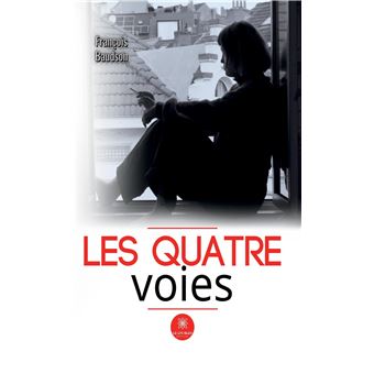 Les quatre voies - 1