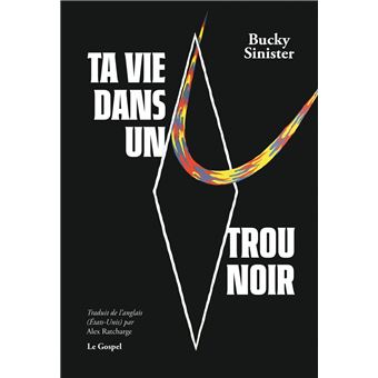 Ta vie dans un trou noir - 1