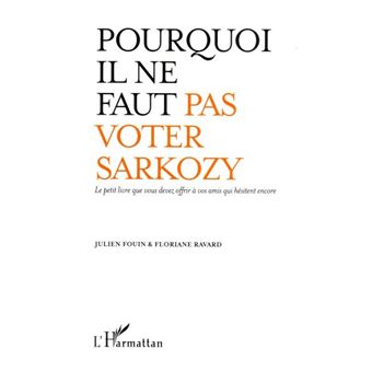 Pourquoi il ne faut pas voter Sarkozy - 1