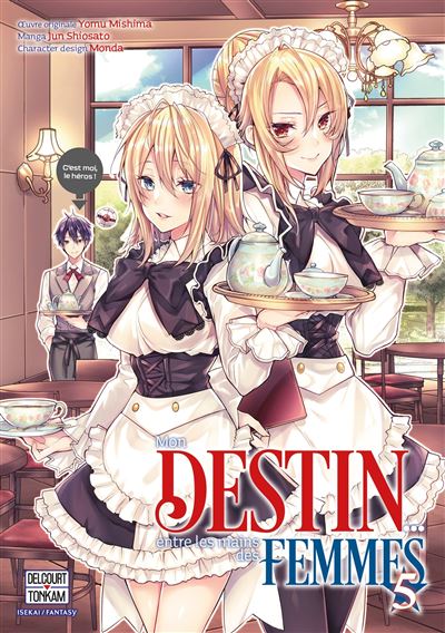 Mon destin... entre les mains des femmes - Tome 05