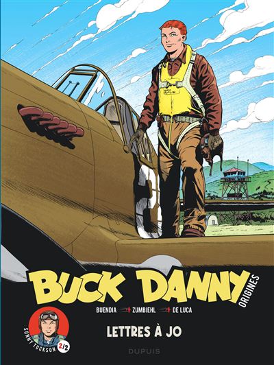 Buck Danny - Origines - Tome 4 - Sonny Tuckson, Lettres à Jo 2/2