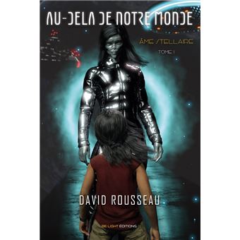 Au-Delà De Notre Monde - Au-Delà De Notre Monde, Âme stellaire - Tome I T1 - 1