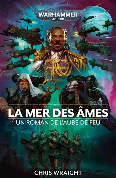 hris Wraight - Warhammer 40,000 L'Aube de Feu, T07 La Mer des Âmes - Chris Wraight (2024)