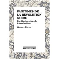 Fantômes de la révolution noire