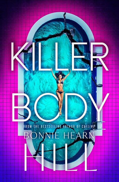 Killer Body - Bonnie Hearn Hill - Open Road Media Mystery