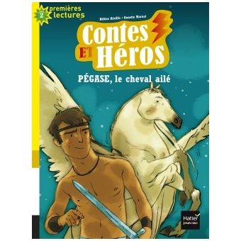 Contes et héros - Pégase le cheval ailé CP/CE1 6/7 ans - 1