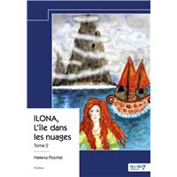 ILONA, L'île dans les nuages - Tome 2