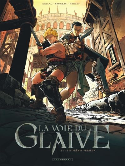 La voie du glaive, Tome 1 : Les Frères Furieux
