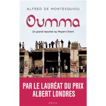 Oumma : un grand reporter au Moyent-Orient - 1