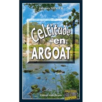 Celtitude en Argoat