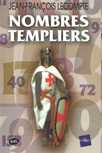 Nombres Templiers - Jean-François Lecompte - broché