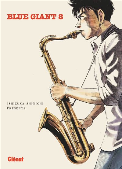 Blue Giant - Tenor saxophone - Miyamoto Dai Tome 08 : Blue Giant - Tome 08