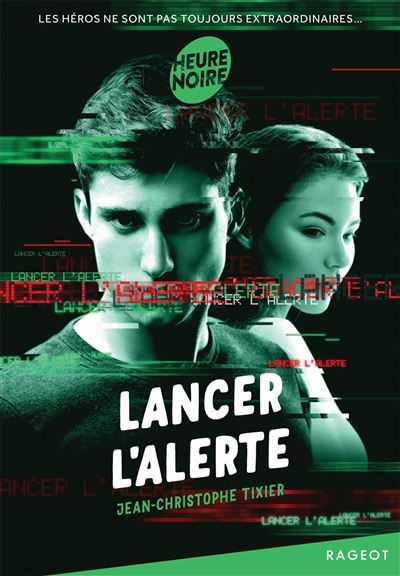 Lancer l'alerte - Jean-Christophe Tixier - Rageot - Poche - Roman adolescent