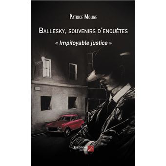 Ballesky, souvenirs d'enquêtes - 1