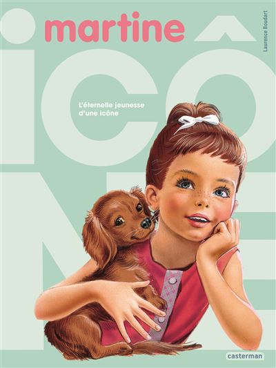 Martine - Martine, l'eternelle jeunesse d'une icone