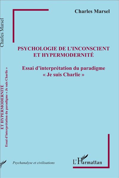 Psychologie de l'inconscient et hypermodernite