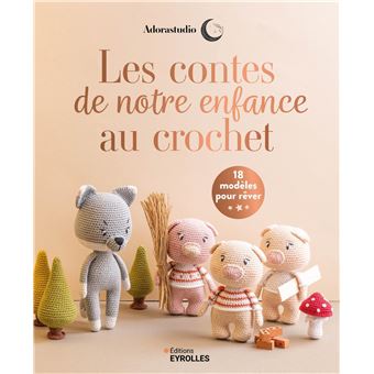 Les contes de notre enfance au crochet