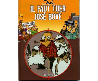 Il faut tuer José Bové